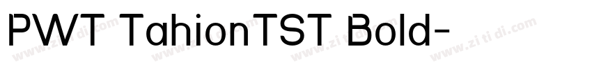 PWT TahionTST Bold字体转换